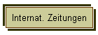 Internat. Zeitungen