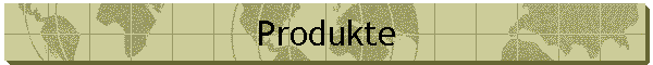 Produkte